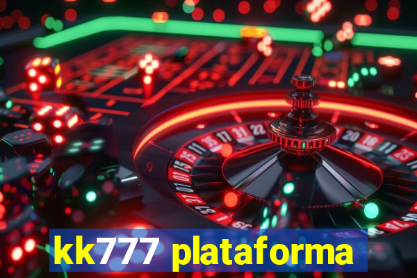 kk777 plataforma